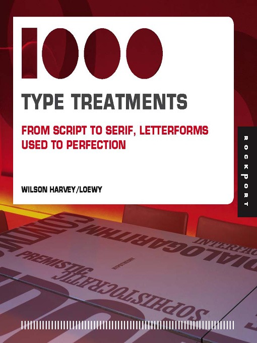 Title details for 1,000 Type Treatments by Wilson Harvey - Available